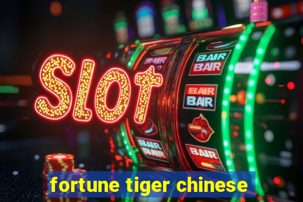 fortune tiger chinese